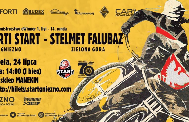 Start i Falubaz jadą o życie!